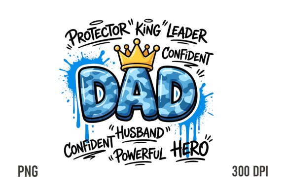 Download Powerful Dad King PNG Design - Sign Collection