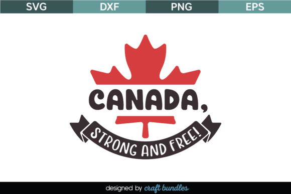 Download Canada Strong and Free SVG Cut File - Premium Resources
