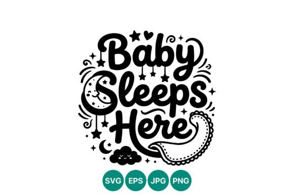 Download Baby Sleeps Here Cute Hand Lettering - Cute hand lettering Collection